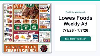 Lowes Foods Weekly Ad (7/1/26 - 7/7/26) Top 10 Deals