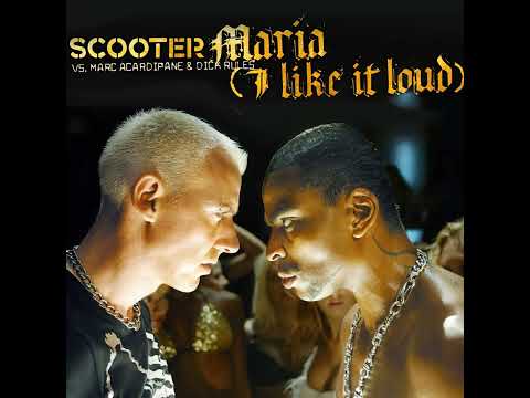 Scooter vs. Marc Acardipane & Dick Rules - Maria (I Like It Loud) [Extended Mix]