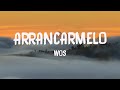 ARRANCARMELO WOS Lyrics