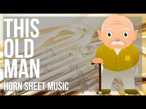 Horn Sheet Music: How to play This Old Man by Nursery Rhymes
