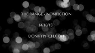 The Range - Nonfiction (Album Trailer)