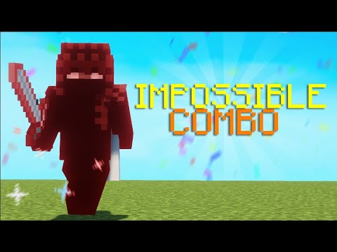 I tried the IMPOSSIBLE combo...