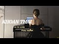 KHOAN THAI HUỲNH VĂN CA CA COVER Piano Version Cover