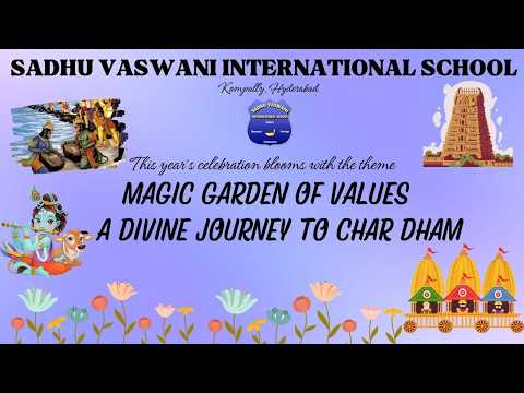 Annual Day Pre-Primary � MAGIC GARDEN OF VALUES A DIVINE JOURNEY TO CHAR DHAM