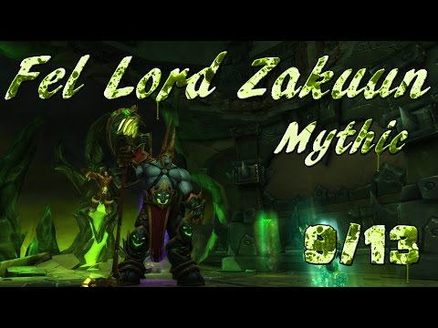 Hellfire Citadel 9/13 - Fel Lord Zakuun (Mythic) | WoW Warlords of Dreanor