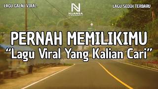 Download lagu LAGU GALAU VIRAL TERBARU | 'PERNAH MEMILIKIMU' (LIRIK VIDEO 2026) mp3 Download lagu LAGU GALAU VIRAL TERBARU | 'PERNAH MEMILIKIMU' (LIRIK VIDEO 2026) mp3