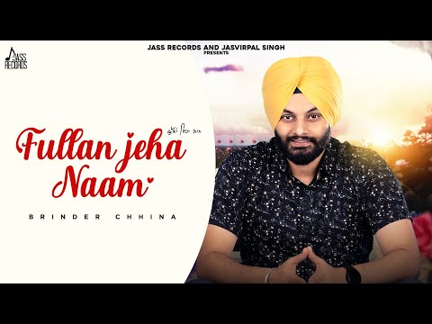 Fullan Jeha Naam Brinder Chhina (Full Audio) — watch video
