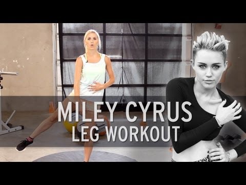 Miley Cyrus Workout: Sexy Legs trening