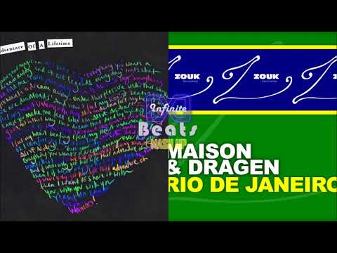 Coldplay - Adventure Of A Lifetime vs. Maison & Dragen - Rio de Janeiro (Infinite Beats Mashup)