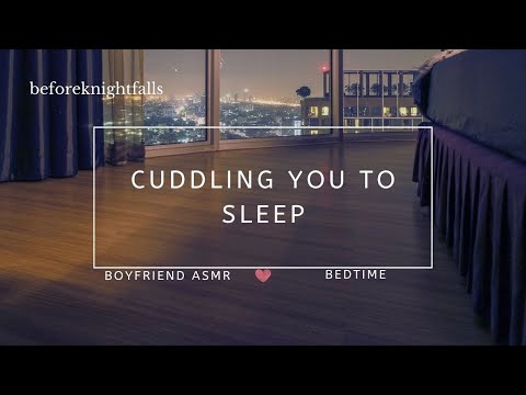 ASMR: cuddling you to sleep