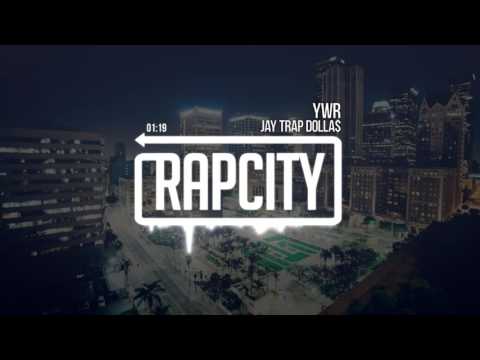 Jay Trap Dolla$ - YWR (Prod. by StudBeats)