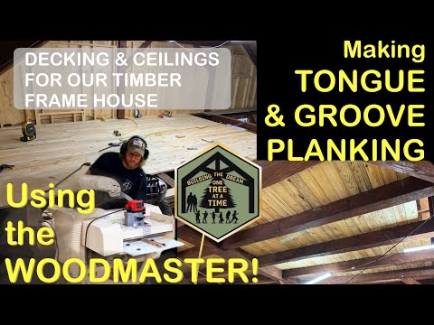 Making TONGUE & GROOVE PLANKING—Floors/Ceilings | Ep. 24| BDOTT
