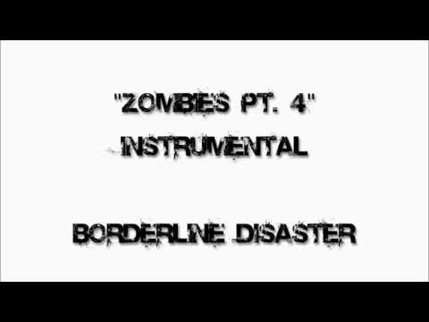Zombies Pt 4 Instrumental - Borderline Disaster - Spread the Disaster