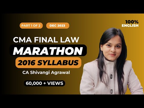 CMA Final Law Marathon and Revision | 2016 Syllabus | 100% English | Dec 2023 | Part I of II