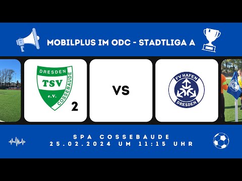 25.02.2024: TSV Cossebaude 2 vs. FV Hafen Dresden