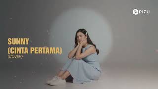 Download lagu Sunny (Cinta Pertama) – BCL | Cover by PI7U mp3