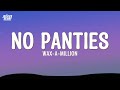 Waxamillion I Aint Got No Panties On On The Dance Flooo Lyrics