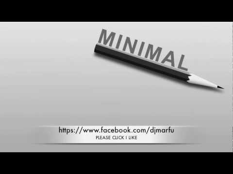 MARFU MINIMAL DJ SET 10 JANUARY 2013    ⒽⒹ ⓋⒾⒹⒺⓄ