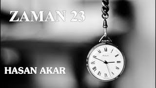 Hasan Akar - Zaman 23