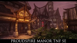 Skyrim SE Mods: Proudspire Manor TNF SE