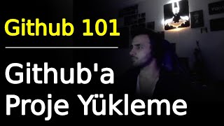 GITHUB'DA REPO OLUŞTURMA VE PUSHLAMA | SADE ANLATIM
