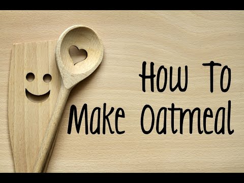How to Make Oatmeal