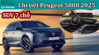 Chi tiết Peugeot 5008 2025 - Nội thất đẹp nhất phân khúc cạnh tranh Santa Fe, Sorento