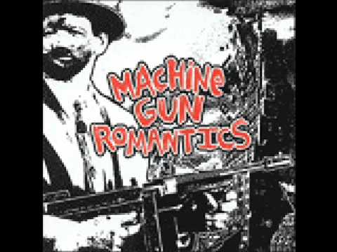Machine Gun Romantics - Desk Job Death Trap
