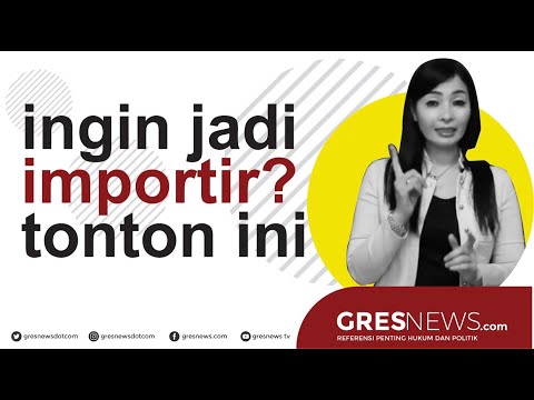 Mau jadi Importir? Ini Syaratnya