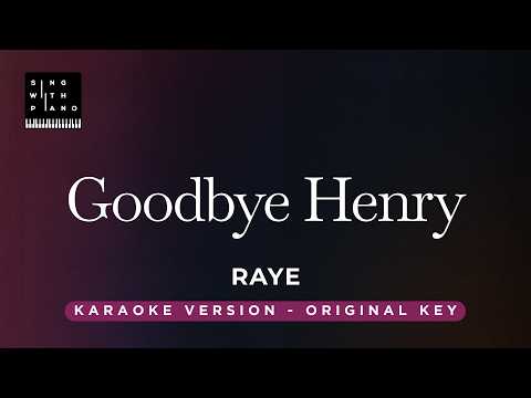 Goodbye Henry - RAYE