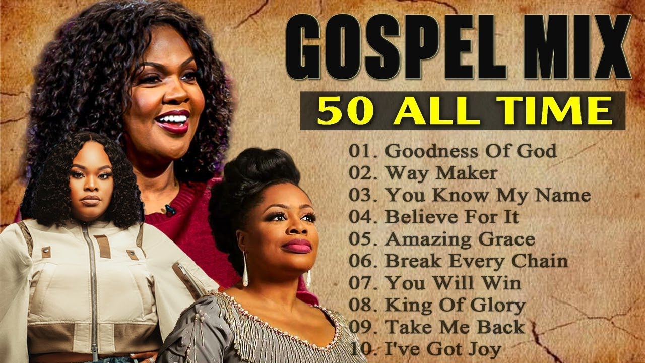 Listen to Gospel Singers: Cece Winans, Tasha Cobbs, Sinach | Best Gospel Songs With Lyrics