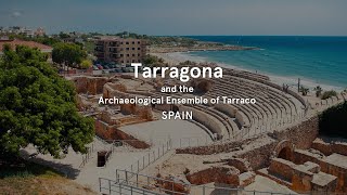 Tarragona and the Archaeological Ensemble of Tarraco, Spain - World Heritage Journeys