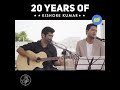 20 Years Of Kishore Kumar