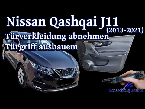 Nissan Qashqai J11 (2013-2021) Türverkleidung ausbauen, Türgriff ausbauen - Tutorial