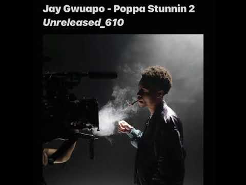 Jay Gwuapo - Poppa Stunnin V2 (unreleased) my # in the comments