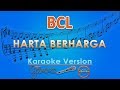 BCL - Harta Berharga (Karaoke) | GMusic
