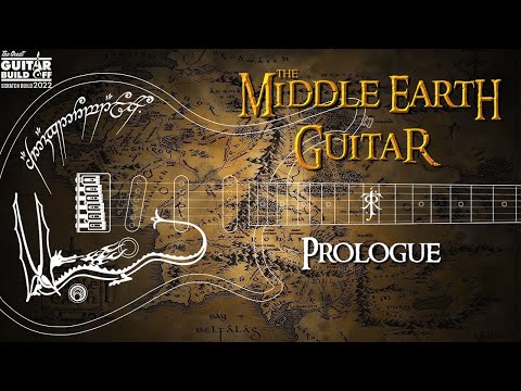 The Middle Earth Guitar - Prologue | The Great Guitar Build Off 2022