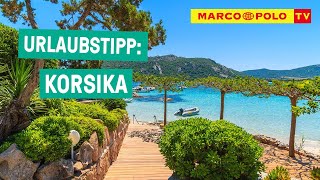 Die Insel der Schönheit! - Urlaubstipp: KORSIKA