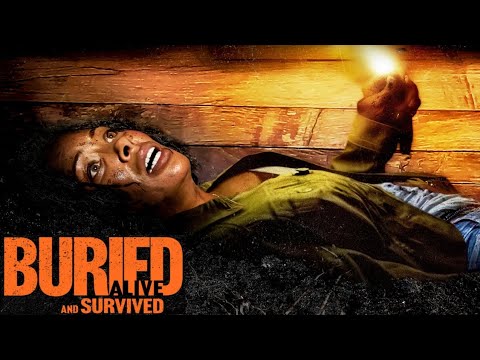 Buried Alive And Survived Official Trailer