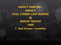 NANCY SINATRA - NANCY FULL STEREO LAST ALBUM & BONUS TRACKS 1969 1. God Knows I Love You