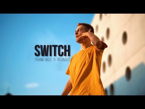 Frank Wild X Reginald - Switch [OFFICIAL VIDEO]