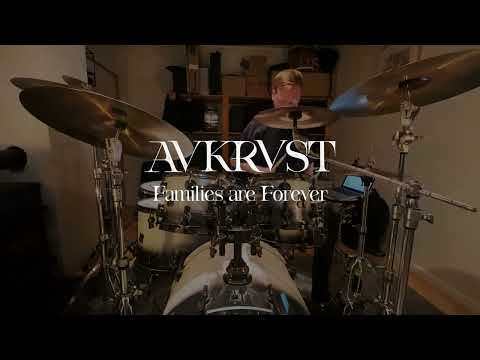 Avkrvst - Families Are Forever (Drum Play-through)