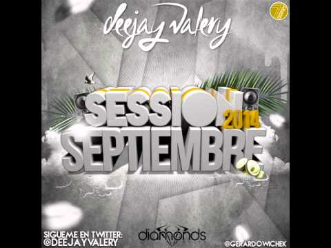 17. Session Septiembre 2014 Deejay Valery