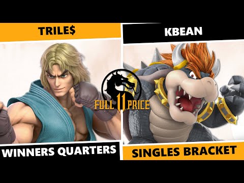 Full Price 11: Winners Quarters - Trile$ (Ken) Vs KBean (Bowser) SSBU Singles