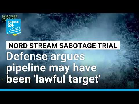 Nord Stream may have been lawful target, argue lawyers for Ukrainian accused of bombing