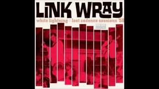 Link Wray -  White Lightning:  Lost cadence sessions 58'