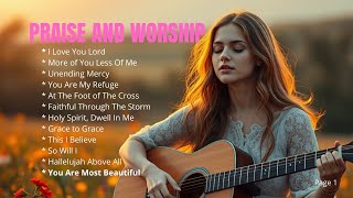 I Love You Lord || Best Christian Songs #Hallelujah #BestPraiseSongs #PraiseSongsThatLiftYourSpirit
