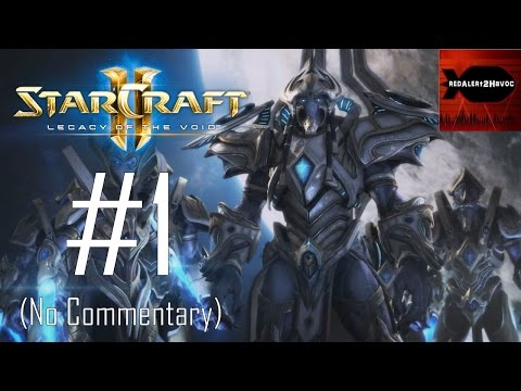 StarCraft 2: Legacy of the Void - Main Campaign Playthrough Part 1 (For Aiur, No Commentary)