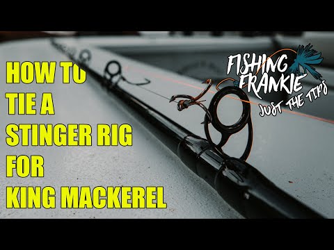How To Tie a Stinger Rig for King Mackerel - THE RIGHT WAY