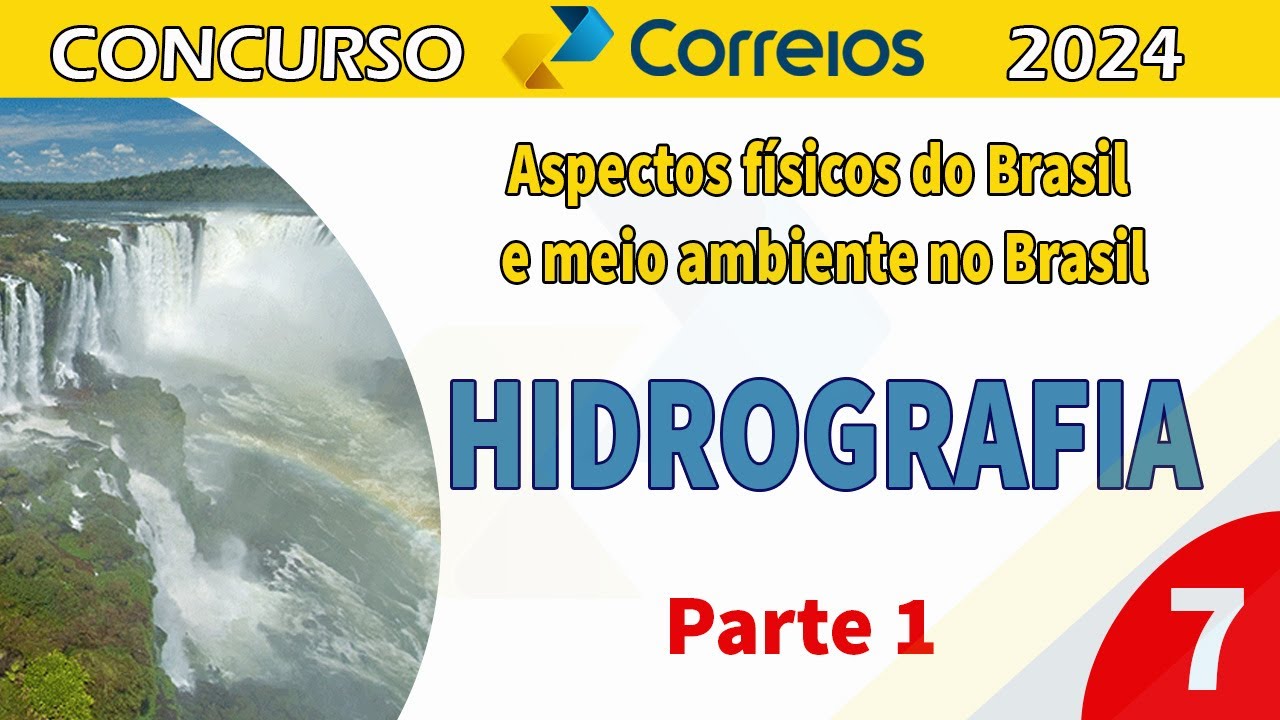 Physical aspects of Brazil and the environment in Brazil Part 7 Hydrography part 1